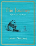 The Journey Big Panda and Tiny Dragon James Norbury