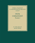 Postila I - Sbírka pramenů k náboženským dějinám, sv. 6 - Petr Chelčický