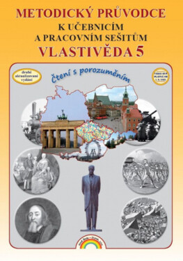 Vlastivěda 5 - Metodický průvodce k učebnicím a pracovním sešitům, 2. vydání - Irena Valaškovčáková