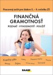 Finančná gramotnosť Pracovný zošit pre žiakov ročníka ZŠ