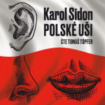 Polské uši - Karol Sidon - audiokniha