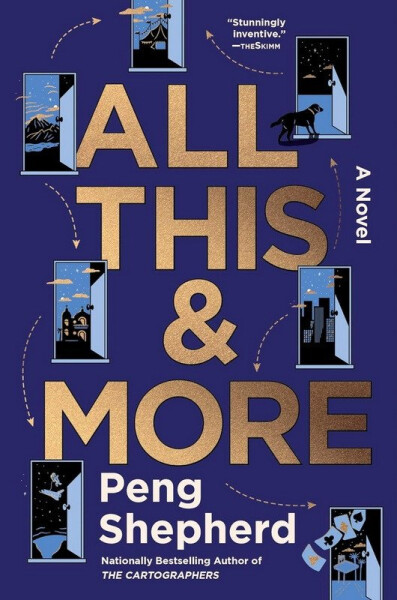 All This and More - Peng Shepherd