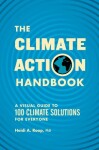 The Climate Action Handbook: A Visual Guide to 100 Climate Solutions for Everyone - Heidi Roop