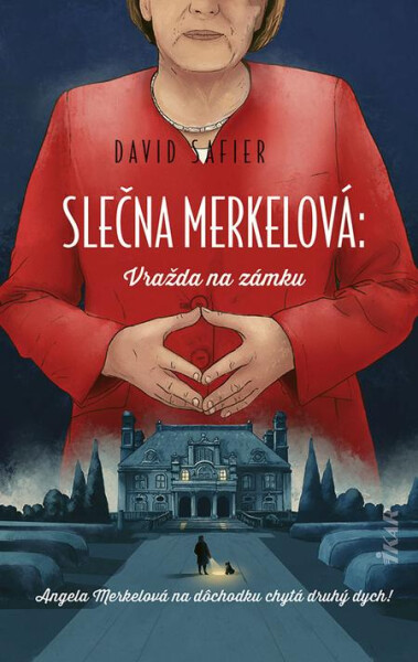 Slečna Merkelová: Vražda na zámku - David Safier