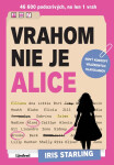 Vrahom nie je Alice - Iris Starling