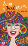 Žena v (kon)kursu - Eva Brabcová