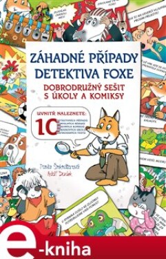 Záhadné případy detektiva Foxe - Pavla Šmikmátorová e-kniha