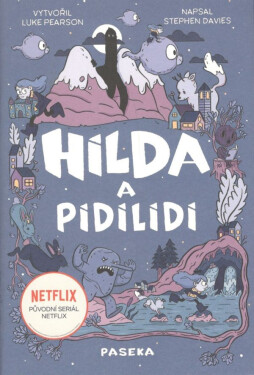 Hilda a pidilidi - Luke Pearson