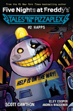 Happs (Five Nights at Freddy´s: Tales from the Pizzaplex #2) - Cawthon Scott
