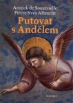 Putovat andělem Annick de Souzenelle,