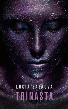 Trinásta - Lucia Sasková