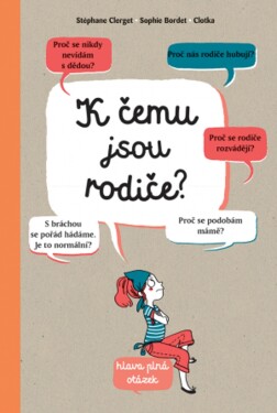 čemu jsou rodiče?