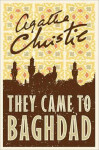 They Came to Baghdad, 1. vydání - Agatha Christie