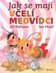 Jak se mají včelí medvídci - Zdeněk Svěrák