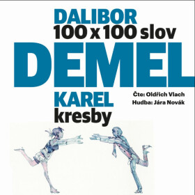 100x100 – 100 povídek na 100 slov - Daniel Demel, Karel Demel - audiokniha