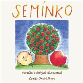 Semínko - Lenka Ondrůšková