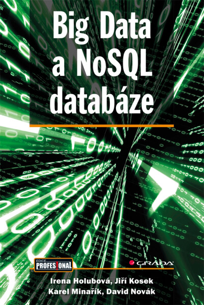 Big Data a NoSQL databáze - Jiří Kosek