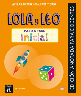 Lola y Leo paso a paso inicial - Edición anotada para el profesor - Daiane Reis