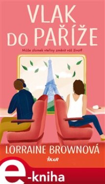 Vlak do Paříže - Lorraine Brownová e-kniha