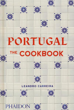 Portugal: The Cookbook - Leandro Carreira