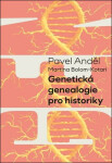 Genetická genealogie pro historiky - Martina Bolom-Kotari, Anděl Pavel