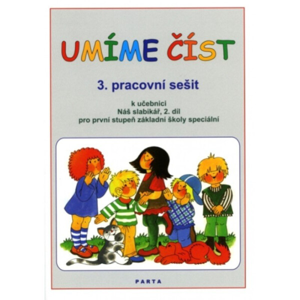 Umíme číst - 3. pracovní sešit k učebnici Náš slabikář, 2. díl pro první stupeň základní školy speciální - Dana Dvořáková