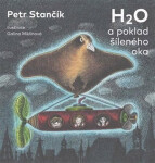 H2O poklad šíleného oka Petr Stančík