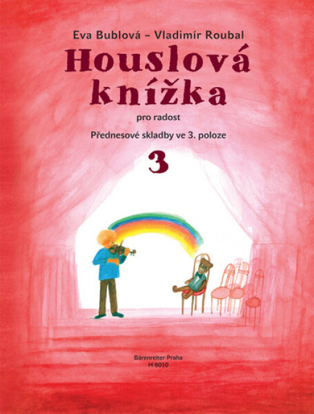Houslová knížka pro radost aneb Začínáme ve 3. poloze 3 - Eva Bublová