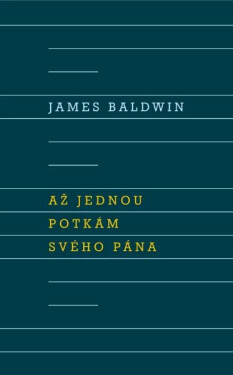 Až jednou potkám svého Pána - James Baldwin