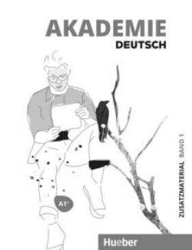 Akademie Deutsch A1+ Zusatzmaterialien mit Audios online. Bd.1 - Bleiner, Sandra; Schenk, Britta; Schmohl, Sabrina