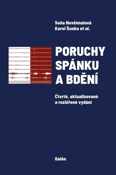 Poruchy spánku a bdění, 4. vydání - Soňa Nevšímalová