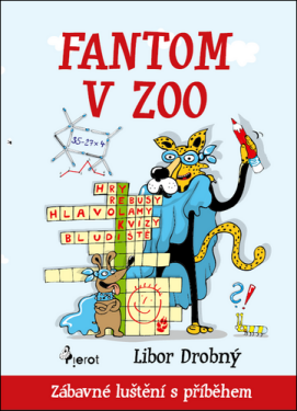 Fantom v ZOO - Zábavné luštění s příběhem - Petr Šulc