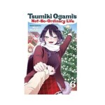 Tsumiki Ogami´s Not-So-Ordinary Life, Vol. 6 - Miyu Morishita