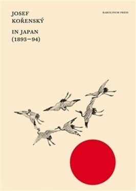 In Japan (1893-94) Josef Kořenský