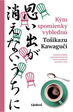 Kým spomienky vyblednú - Tošikazu Kawaguči