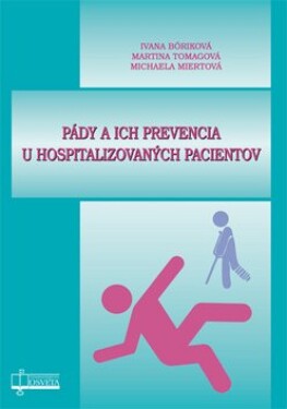 Pády ich prevencia hospitalizovaných pacientov