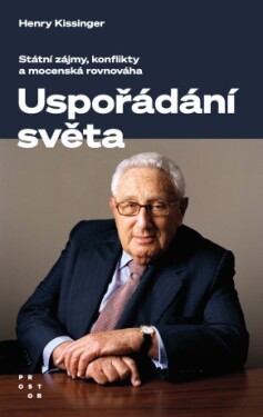 Uspořádání světa - Henry A. Kissinger - e-kniha