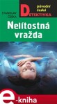 Nelítostná vražda - Stanislav Češka e-kniha