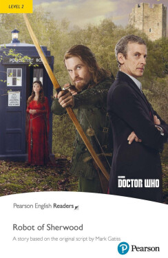 Doctor Who: The Robot of Sherwood Book with Digital Version and audio Level 2