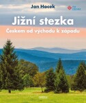 Jižní stezka Českem od východu k západu - Jan Hocek