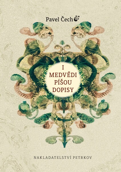 I medvědí píšou dopisy - Pavel Čech