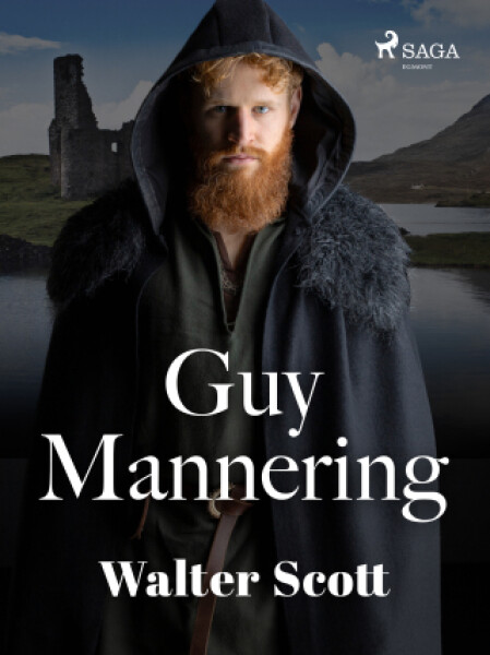 Guy Mannering - Walter Scott - e-kniha