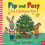 Pip and Posy: The Christmas Tree - Camilla Reid