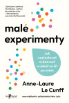 Malé experimenty - Jak nastartovat zvědavost a nebát se žít po svém - Anne-Laure Le Cunff
