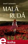 Malá Rudá - Josef Lachendro e-kniha