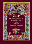 Erby - 1888 téměř zapomenutých šlechtických rodů aneb 2. dodatek k Velkému erbovníku - Milan Mysliveček