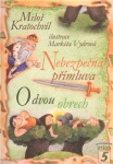 Nebezpečná přímluva, O dvou obrech - Miloš Kratochvíl