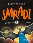 Smradi 16 - Aaron Blabey