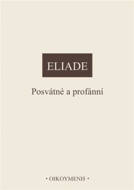 Posvátné profánní Mircea Eliade