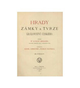 Hrady, zámky tvrze Království českého 14.díl Žatecko, Litoměřicko August Sedláček
